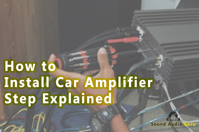 How to Install Car Amplifier step by step