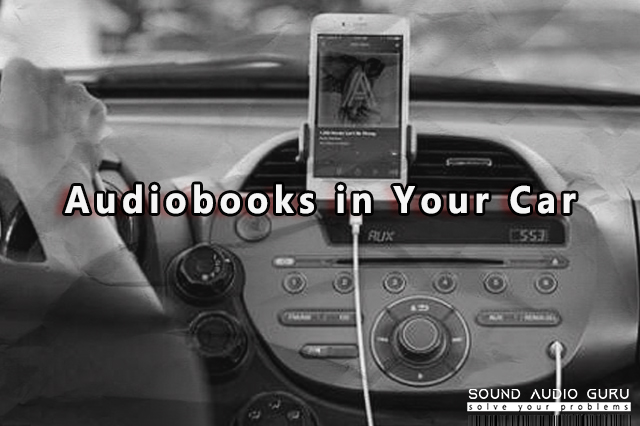 Audiobooks in Your Car