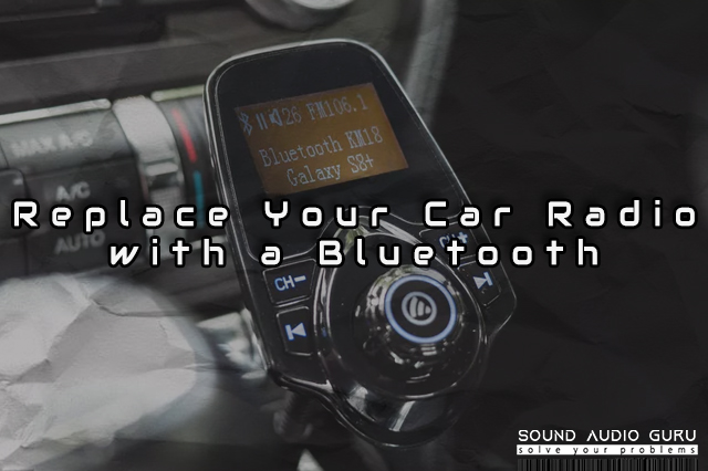Replace Your Car Radio with a Bluetooth