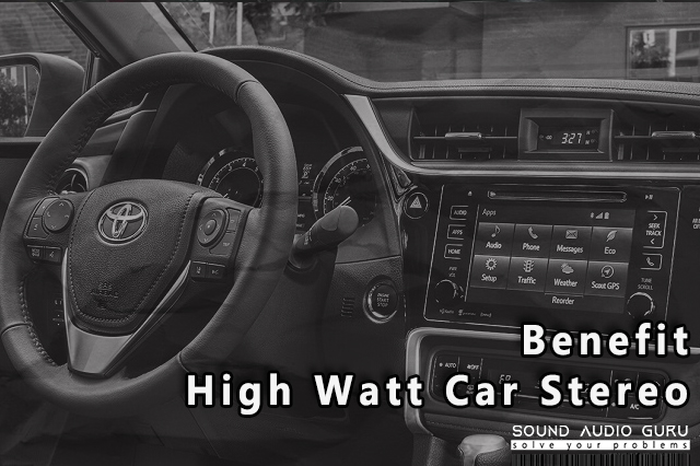 benefit high watt car stereo