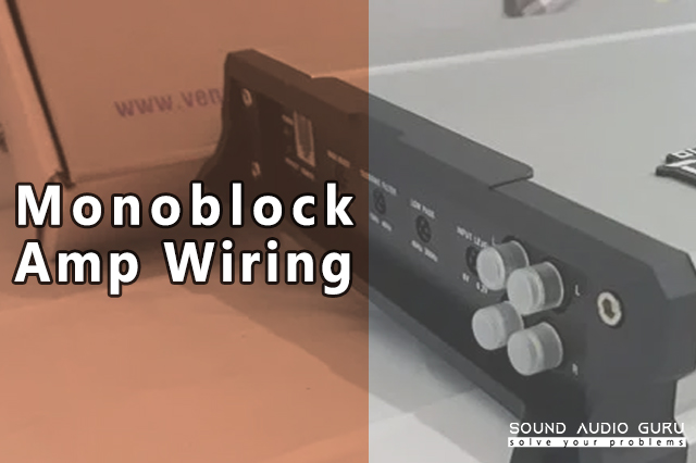 The Complete Guide to Monoblock Amp Wiring Diagrams and How They Help You Build a Better Amp